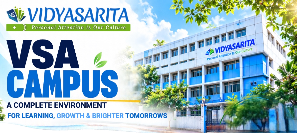 Why Choose Vidyasarita Academy?